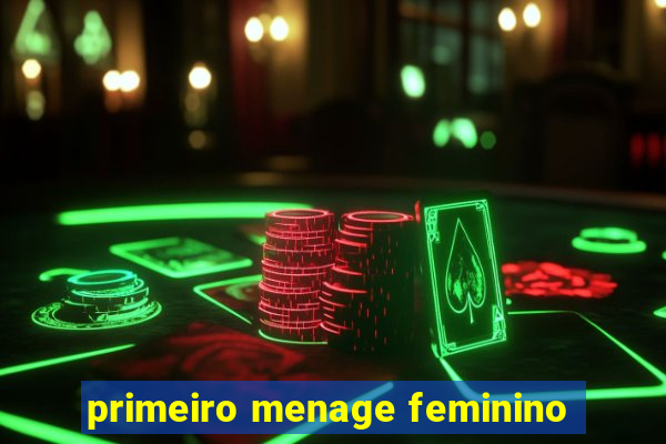 primeiro menage feminino